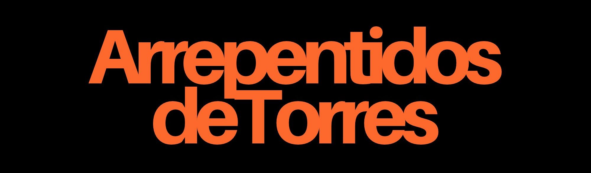 Arrepentidos de Torres